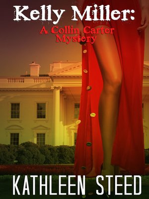 cover image of Kelly Miller a Collin Carter Mystery